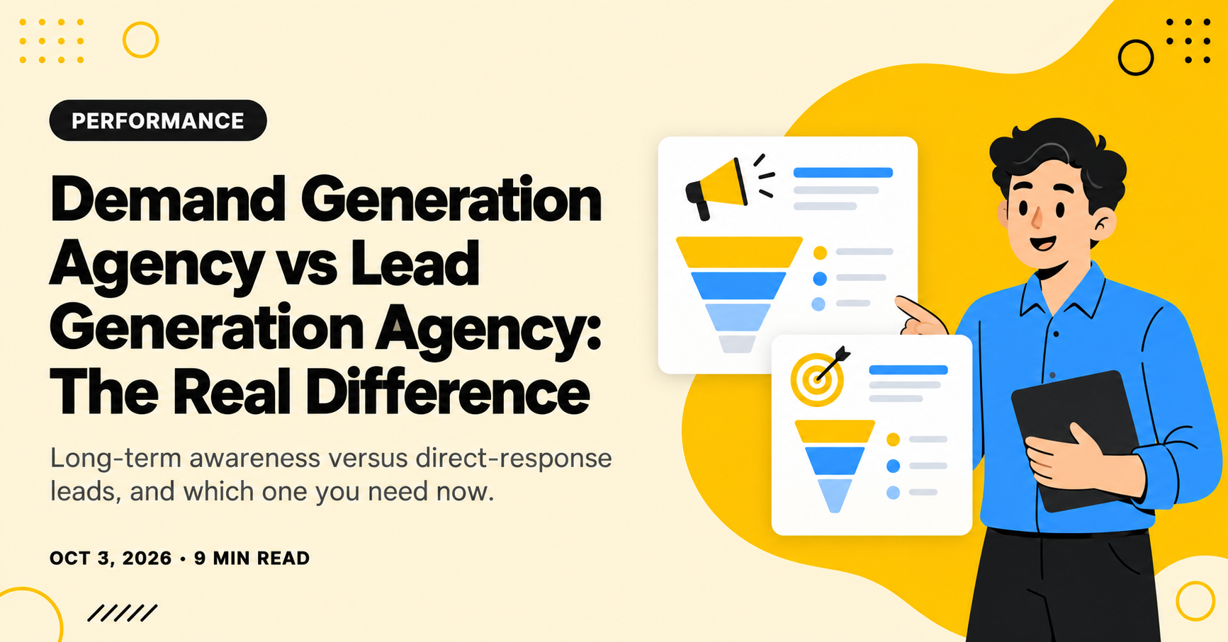 Demand Generation Agency vs Lead Generation Agency: The Real Difference