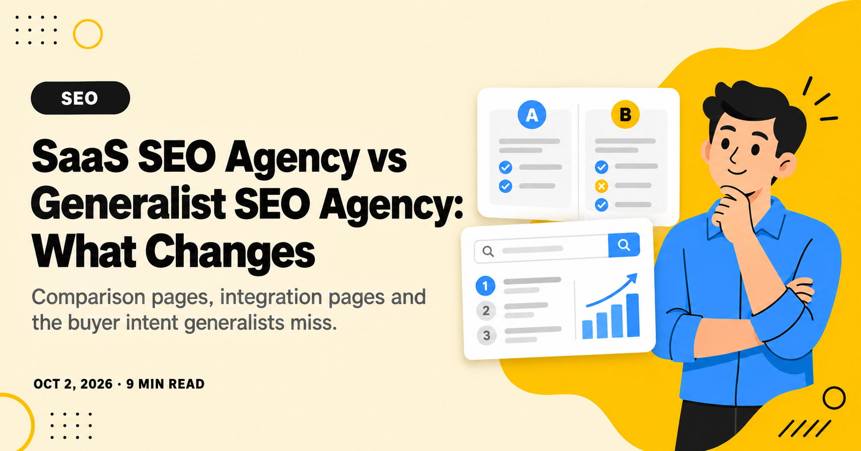 SaaS SEO Agency vs Generalist SEO Agency: What Changes