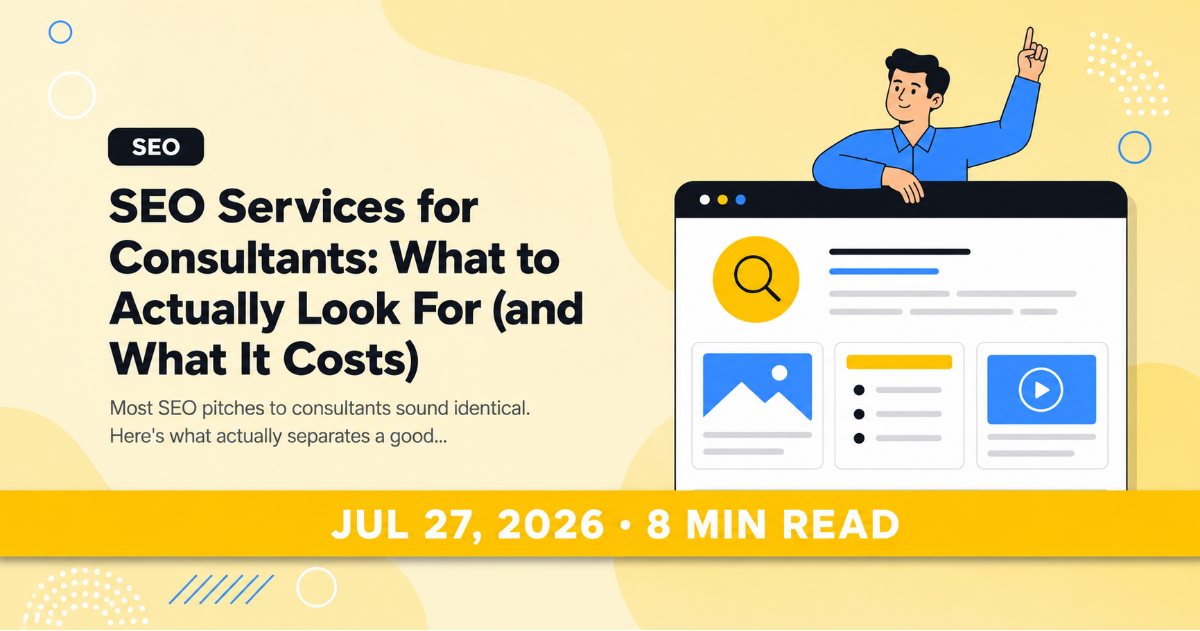 SEO Services for Consultants: What to Actually Look For (and What It Costs)
