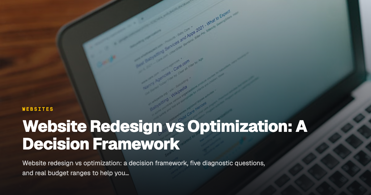 Website Redesign vs Optimization: A Decision Framework